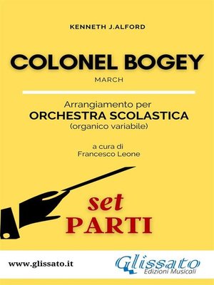 cover image of Colonel Bogey--Orchestra Scolastica (set parti)